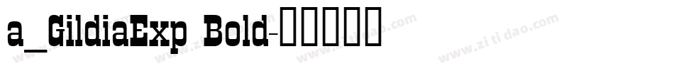 a_GildiaExp Bold字体转换